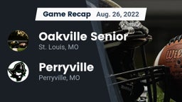 Recap: Oakville Senior  vs. Perryville  2022