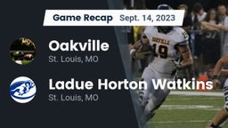 Recap: Oakville  vs. Ladue Horton Watkins  2023