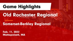 Old Rochester Regional  vs Somerset-Berkley Regional  Game Highlights - Feb. 11, 2022