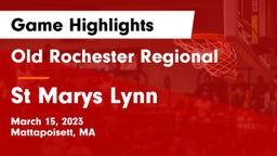 Old Rochester Regional  vs St Marys Lynn Game Highlights - March 15, 2023