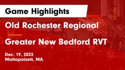 Old Rochester Regional  vs Greater New Bedford RVT  Game Highlights - Dec. 19, 2023