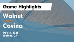 Walnut  vs Covina  Game Highlights - Dec. 5, 2023