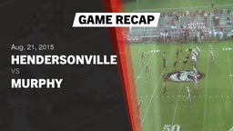 Recap: Hendersonville  vs. Murphy 2015