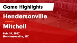 Hendersonville  vs Mitchell  Game Highlights - Feb 10, 2017