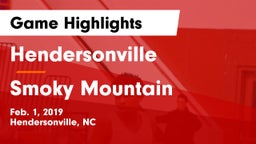 Hendersonville  vs Smoky Mountain  Game Highlights - Feb. 1, 2019