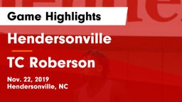 Hendersonville  vs TC Roberson  Game Highlights - Nov. 22, 2019