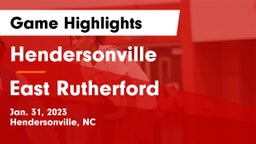 Hendersonville  vs East Rutherford  Game Highlights - Jan. 31, 2023