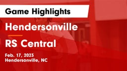 Hendersonville  vs RS Central  Game Highlights - Feb. 17, 2023