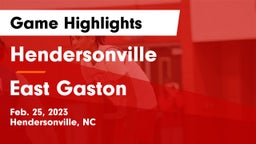 Hendersonville  vs East Gaston  Game Highlights - Feb. 25, 2023