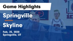 Springville  vs Skyline  Game Highlights - Feb. 25, 2020