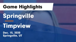Springville  vs Timpview  Game Highlights - Dec. 15, 2020