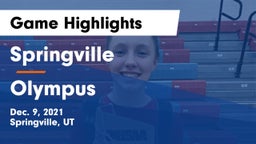 Springville  vs Olympus  Game Highlights - Dec. 9, 2021