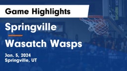 Springville  vs Wasatch Wasps Game Highlights - Jan. 5, 2024