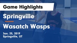Springville  vs Wasatch Wasps Game Highlights - Jan. 25, 2019