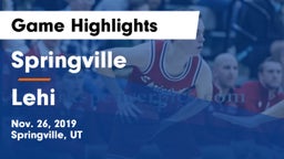 Springville  vs Lehi  Game Highlights - Nov. 26, 2019