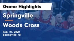 Springville  vs Woods Cross  Game Highlights - Feb. 27, 2020