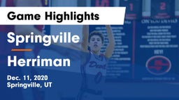 Springville  vs Herriman  Game Highlights - Dec. 11, 2020