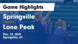 Springville  vs Lone Peak  Game Highlights - Dec. 18, 2020