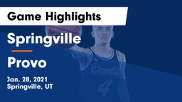 Springville  vs Provo  Game Highlights - Jan. 28, 2021