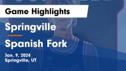 Springville  vs Spanish Fork  Game Highlights - Jan. 9, 2024