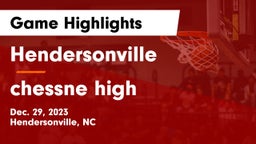 Hendersonville  vs chessne high  Game Highlights - Dec. 29, 2023