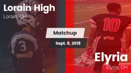 Matchup: Lorain High vs. Elyria  2018