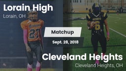 Matchup: Lorain High vs. Cleveland Heights  2018