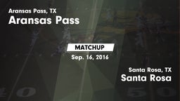Matchup: Aransas Pass High vs. Santa Rosa  2016