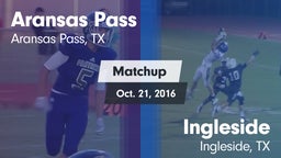 Matchup: Aransas Pass High vs. Ingleside  2016