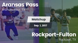 Matchup: Aransas Pass High vs. Rockport-Fulton  2017