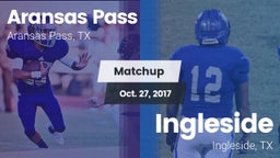 Matchup: Aransas Pass High vs. Ingleside  2017