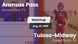 Matchup: Aransas Pass High vs. Tuloso-Midway  2018