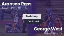 Matchup: Aransas Pass High vs. George West  2018