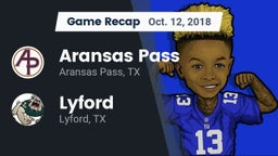Recap: Aransas Pass  vs. Lyford  2018