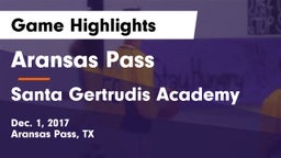 Aransas Pass  vs Santa Gertrudis Academy Game Highlights - Dec. 1, 2017