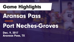 Aransas Pass  vs Port Neches-Groves  Game Highlights - Dec. 9, 2017