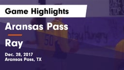 Aransas Pass  vs Ray  Game Highlights - Dec. 28, 2017