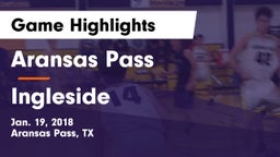 Aransas Pass  vs Ingleside  Game Highlights - Jan. 19, 2018