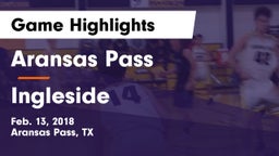 Aransas Pass  vs Ingleside  Game Highlights - Feb. 13, 2018