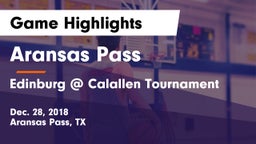 Aransas Pass  vs Edinburg @ Calallen Tournament Game Highlights - Dec. 28, 2018