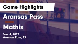 Aransas Pass  vs Mathis  Game Highlights - Jan. 4, 2019