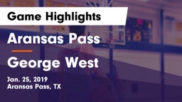 Aransas Pass  vs George West  Game Highlights - Jan. 25, 2019