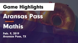 Aransas Pass  vs Mathis Game Highlights - Feb. 9, 2019