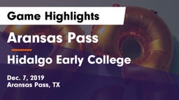Aransas Pass  vs Hidalgo Early College  Game Highlights - Dec. 7, 2019