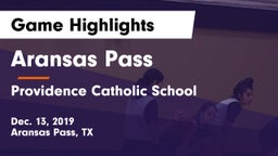 Aransas Pass  vs Providence Catholic School Game Highlights - Dec. 13, 2019