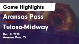Aransas Pass  vs Tuloso-Midway  Game Highlights - Dec. 8, 2020