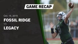 Recap: Fossil Ridge  vs. Legacy 2015