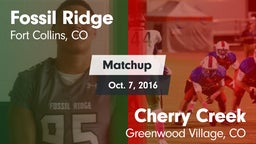 Matchup: Fossil Ridge High vs. Cherry Creek  2016