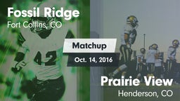 Matchup: Fossil Ridge High vs. Prairie View  2016
