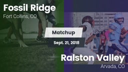 Matchup: Fossil Ridge High vs. Ralston Valley  2018